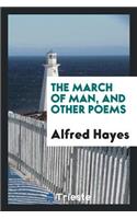The March of Man: And Other Poems