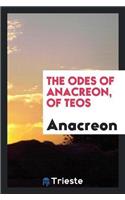 The Odes of Anacreon, of Teos