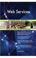 Web Services A Complete Guide - 2019 Edition