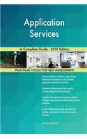 Application Services A Complete Guide - 2019 Edition