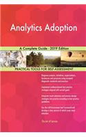 Analytics Adoption A Complete Guide - 2019 Edition
