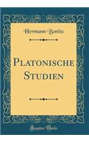 Platonische Studien (Classic Reprint)
