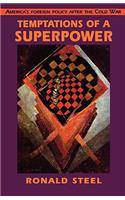 Temptations of a Superpower