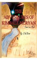 The Adventures of Kimball McRyan: Times Are Hard