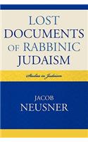 Lost Documents of Rabbinic Judaism
