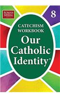Our Catholic Identity: Bk. 8