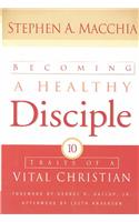 Becoming a Healthy Disciple