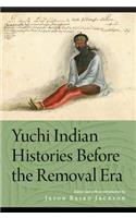 Yuchi Indian Histories Before the Removal Era