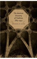 American Discovery of Tradition, 1865-1942