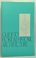 A Guide to Florida's Historic Architecture