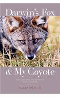 Darwin's Fox and My Coyote