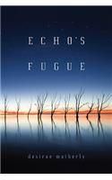 Echo's Fugue
