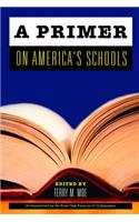 Primer on America's Schools