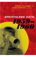 Breathless Days, 1959-1960