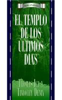 Serie Profecía: El Templo de Los Útimos Dias: (Serie Profecía)