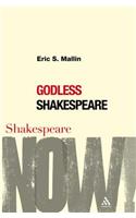 Godless Shakespeare