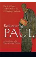 Rediscovering Paul: An Introduction to His World, Letters and Theology