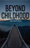 Beyond Childhood