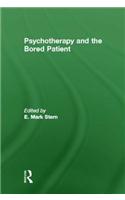 Psychotherapy and the Bored Patient