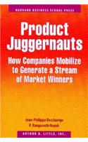 Product Juggernauts