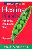 Edgar Cayce on Healing Foods