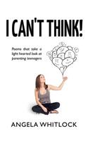 I Can't Think