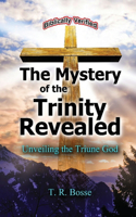 Mystery of the Trinity Revealed