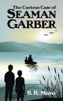 Curious Case of Seaman Garber