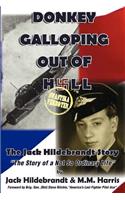 Donkey Galloping Out of Hell - The Jack Hildebrandt Story