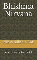 Bhishma Nirvana: An Astronomy Poison Pill