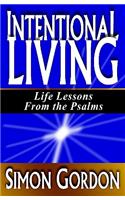 Intentional Living: Life Lessons from the Psalms(English)