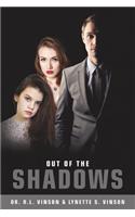 Out of the Shadows