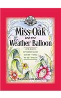 Miss Oak and the Weather Balloon