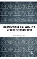 Thomas Wride and Wesley’s Methodist Connexion