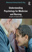 Understanding Psychology for Medicine and Nursing