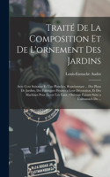Traité De La Composition Et De L'ornement Des Jardins