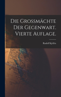 Grossmächte der Gegenwart. Vierte Auflage.