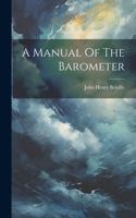 A Manual Of The Barometer