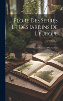 Flore Des Serres Et Des Jardins De L'europe