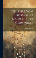 Lehre vom Kosmos bei Maimuni und Gersonides