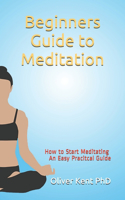 Beginners Guide to Meditation