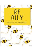 Be Oily