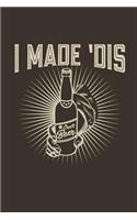 I Made 'Dis