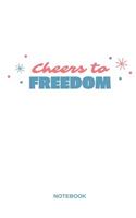Cheers to Freedom