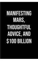 Manifesting Mars Thoughtful Advice And 100 Billion
