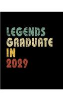 Legends graduate in 2029: Vintage Composition Notebook For Note Taking In School. 7.5 x 9.25 Inch Notepad With 120 Pages Of White College Ruled Lined Paper.