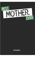 Best Mother Ever Notebook