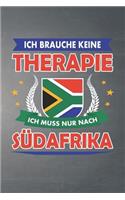Ich brauche keine Therapie ich muss nur nach Südafrika
