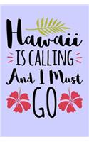 Hawaii Is Calling and I Must Go