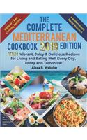 The Complete Mediterranean Cookbook 2019 Edition